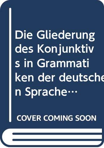 Beispielbild fr Die Gliederung des Konjunktivs in Grammatiken der deutschen Sprache (Studia Germanistica Upsaliensia) (German Edition) zum Verkauf von ThriftBooks-Dallas