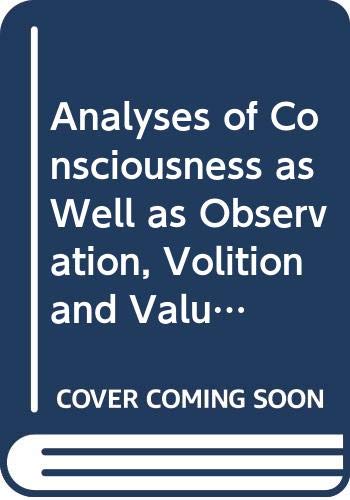 9789155406646: Analyses of consciousness as well as observation, volition and valuation (Studia philosophica Upsaliensia)