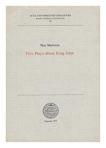 Five Plays about King John