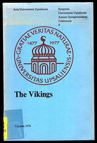 Beispielbild fr Vikings, The: Symposium Proceedings (Symposia Universitatis Upsaliensis annum quingentesimum celebrantis) zum Verkauf von Ammareal