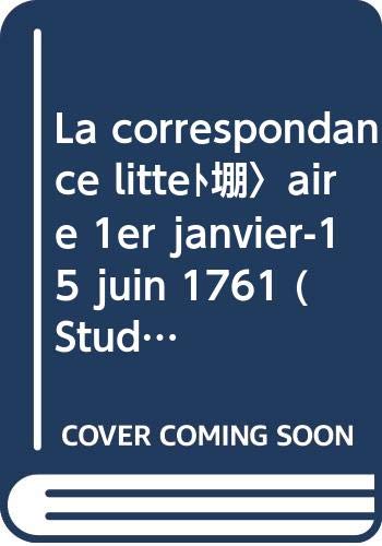 Beispielbild fr La Correspondance littraire, 1er janvier - 15 juin 1761. Texte tabli et annot par Ulla Klving. I. Texte. II. Introduction et notes. zum Verkauf von Die Wortfreunde - Antiquariat Wirthwein Matthias Wirthwein