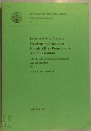 Beispielbild fr Emanuel Swedenborg: Festivus Applausus in Caroli XII in Pomeraniam Suam Adventum zum Verkauf von Thomas Emig