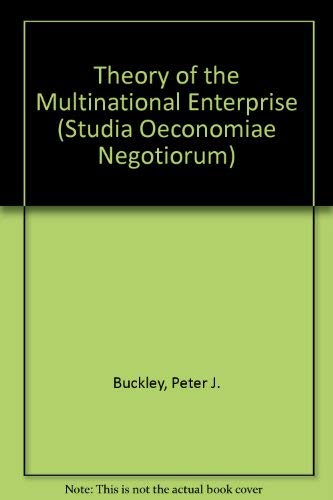 Beispielbild fr Theory of the Multinational Enterprise (Studia Oeconomiae Negotiorum) zum Verkauf von medimops