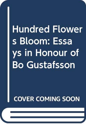 9789155426866: Hundred Flowers Bloom: Essays in Honour of Bo Gustafsson
