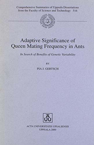 Beispielbild fr Adaptive Significance of Queen Mating Frequency in Ants: In Search of Benefits of Genetic Variability zum Verkauf von Libris Hardback Book Shop