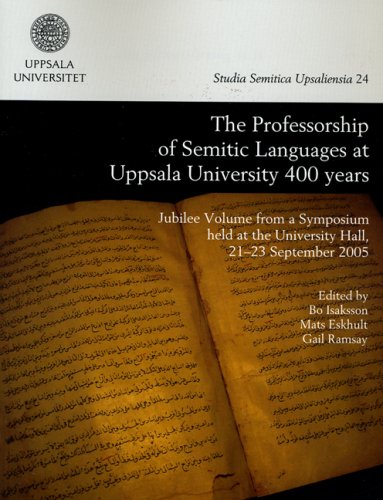 Beispielbild fr Professorship of Semitic Languages: Jubilee Volume (Studia Semitica Upsaliensia, Band 24) zum Verkauf von medimops