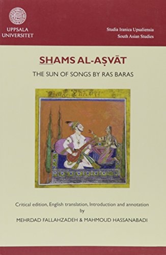 9789155483999: Shams al-asvat: The Sum of Songs by Ras Baras: an Indo-Persian Music Theoretical Treatise from the Late 17th Century