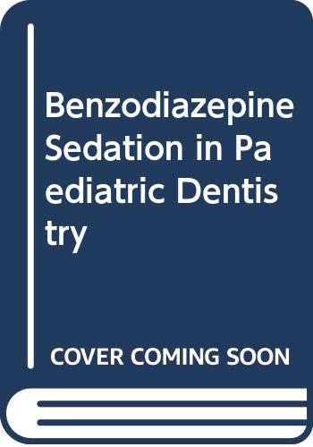 Stock image for Benzodiazepine Sedation in Paediatric Dentistry for sale by Zubal-Books, Since 1961