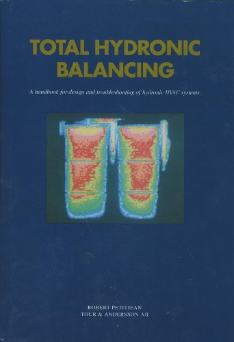 9789163026263: Total hydronic balancing: A handbook for design and troubleshooting of hydronic HVAC systems
