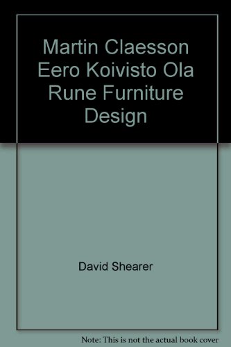 Beispielbild fr Martin Claesson Eero Koivisto Ola Rune Furniture Design zum Verkauf von ThriftBooks-Atlanta