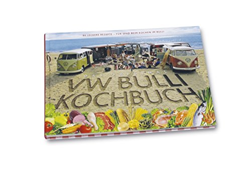 Beispielbild fr Das Original VW Bulli Kochbuch: 80 leckere Rezepte - Für Spa  beim Kochen im Bulli zum Verkauf von WorldofBooks