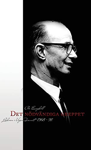 9789163721656: Det Nodvandiga Greppet