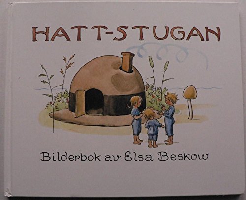 Stock image for Hattstugan: En saga pa° vers med rim som barnen fa°r hitta pa° sja lva (Swedish Edition) for sale by Books From California