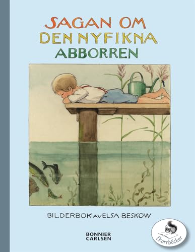 Sagan om den nyfikna abborren (Ekorrböcker) - Beskow, Elsa