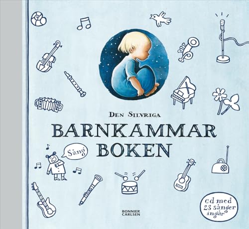 9789163841446: Buch + CD Kinderlieder SCHWEDISCH Den Silvriga BARNKAMMARBOKEN