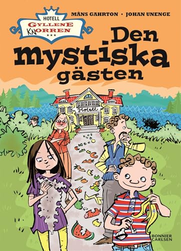 Beispielbild fr Den mystiska gsten (Hotell Gyllene Knorren, Band 1) zum Verkauf von medimops