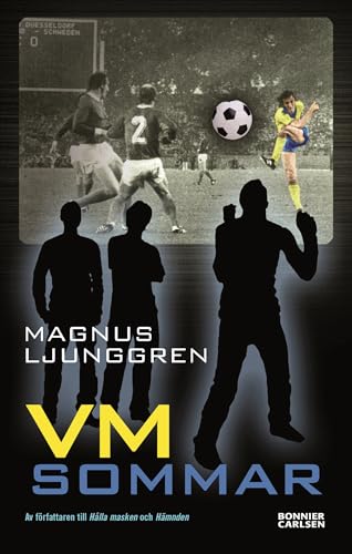 9789163866029: VM-sommar : en spnningsroman om fotboll och vnskap
