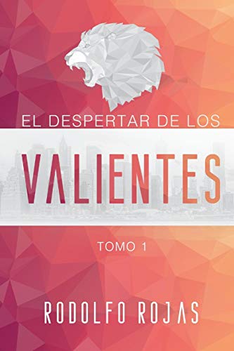 

El Despertar de los Valientes (91 Dias de Conquista) (Spanish Edition)