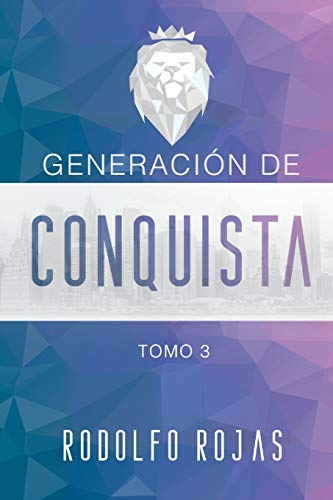 

Generacion de Conquista (91 Dias de Conquista) (Spanish Edition)