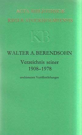 Stock image for Walter A. Berendsohn: Verzeichnis seiner 1908-1978 erschienenen Ver for sale by Zubal-Books, Since 1961