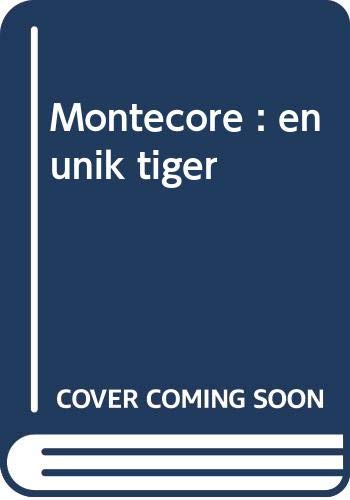 Stock image for Montecore : en unik tiger for sale by WorldofBooks