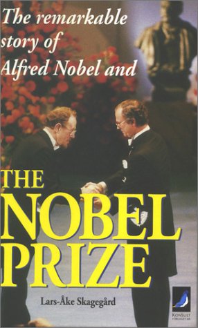 Stock image for Remarkable Story of Alfred Nobel & the Nobel Prize [Hardcover] Skagegard, Lars-Ake and Varcoe, George for sale by LIVREAUTRESORSAS