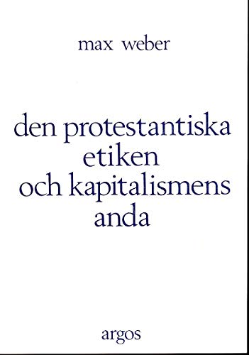 Stock image for Den protestantiska etiken och kapitalismens anda for sale by Pangloss antikvariat & text.