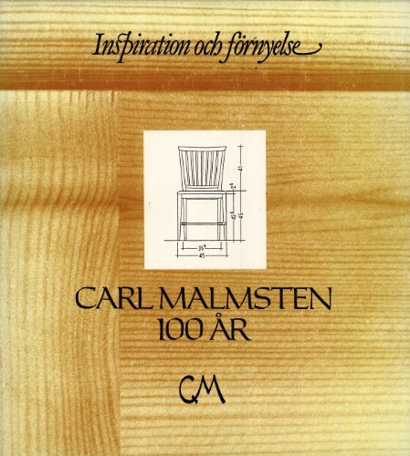 Stock image for Inspiration och Frnyelse: Carl Malmsten 100 r (Swedish and English Edition) for sale by Masalai Press