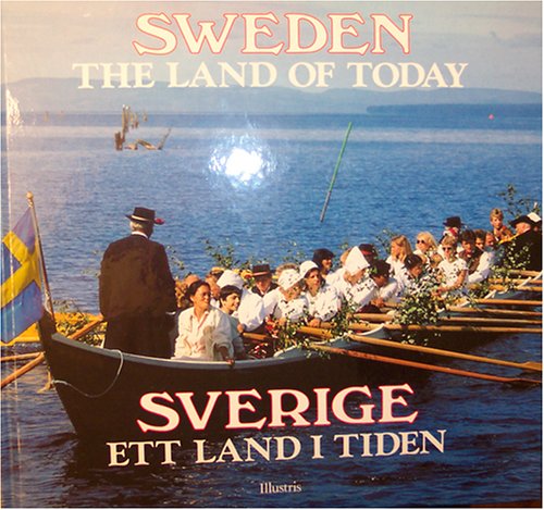 Imagen de archivo de Sweden: The Land of Today (Sverige: Ett Land I Tiden) a la venta por Wonder Book