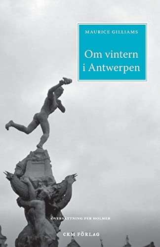 9789170401138: Om Vintern I Antwerpen