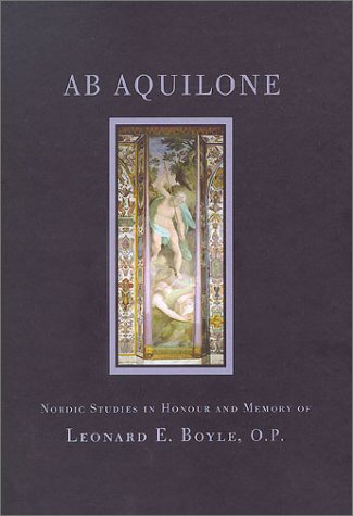 9789170421617: Ab Aquilone: Nordic Studies in Honour and Memory of Leonard E. Boyle, O.P
