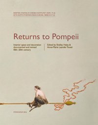 Imagen de archivo de Returns to Pompeii: Interior Space & Decoration Documentated & Revived 18th-20th Century (Actarom-4) a la venta por Joseph Burridge Books