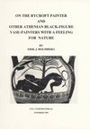 Stock image for ON THE RYCROFT PAINTER AND OTHER ATHENIAN BLACK-FIGURE VASE-PAINTERS WITH A FEELING FOR NATURE for sale by Ancient World Books