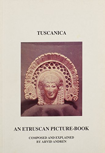 Stock image for Tuscania: An Estruscan Picture-Book for sale by Heartwood Books, A.B.A.A.