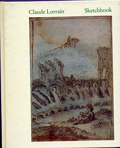 Claude Lorrain: Sketchbook, owned by Nationalmuseum, Stockholm (Nationalmusei skriftserie) (9789171002532) by Lorrain, Claude