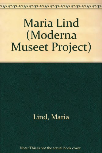 Maria Lindberg: 14/2-19/4 1998 (Exhibition catalogue / Moderna museet) (Swedish Edition) (9789171005717) by Maria Lindberg