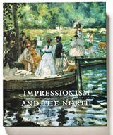 9789171006684: Impressionism and the North. Late 19th Century French Avant-Garde Art and the Art in the Nordic Countries 1870-1920