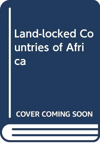 Beispielbild fr Land-locked Countries of Africa zum Verkauf von Kennys Bookshop and Art Galleries Ltd.