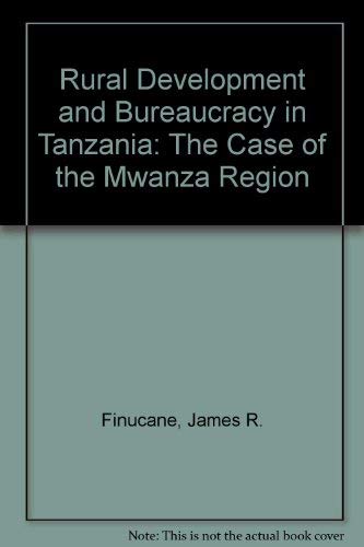 9789171060761: Rural Development and Bureaucracy in Tanzania: The Case of the Mwanza Region