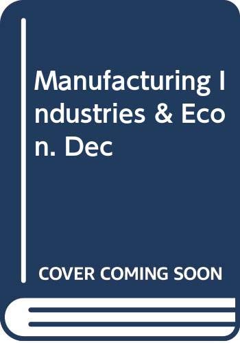 Imagen de archivo de Manufacturing Industries & Econ. Dec a la venta por medimops