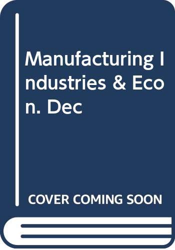 Stock image for Manufacturing Industries & Econ. Dec for sale by medimops