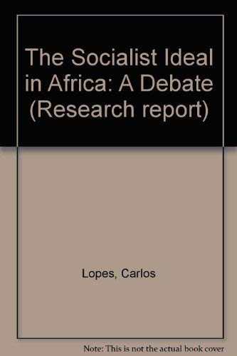 9789171062802: The Socialist Ideal in Africa: A Debate: No 81