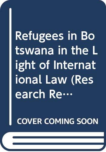 9789171063045: Refugees in Botswana in the Light of International Law: No 87 (Research Report)