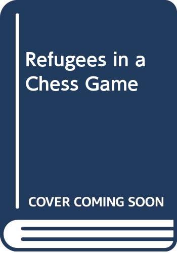 Stock image for Refugees in a Chess Game (Research report) for sale by Hawking Books