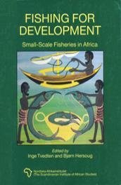 Beispielbild fr Fishing for Development: Small-Scale Fisheries in Africa zum Verkauf von Cambridge Rare Books