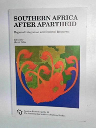 Beispielbild fr Southern Africa after Apartheid : Regional Integration and External Resources zum Verkauf von Bernhard Kiewel Rare Books