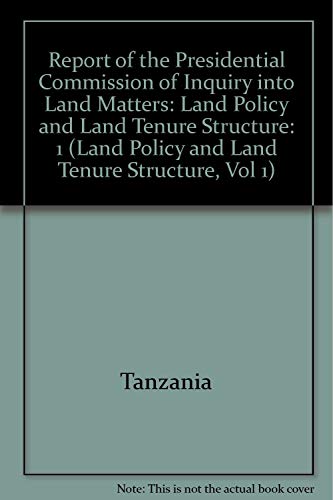 Stock image for Report of the Presidential Commission of Inquiry into Land Matters: Land Policy & Land Tenure Structure (Land Policy and Land Tenure Structure, Vol 1) for sale by Bookmans