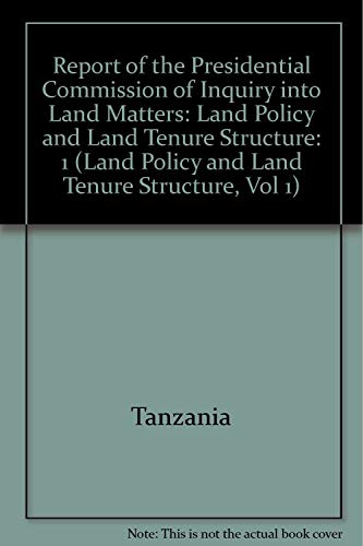 9789171063526: Report of the Presidential Commission of Inquiry into Land Matters: Land Policy & Land Tenure Structure (Land Policy and Land Tenure Structure, Vol 1)