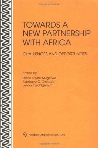 Beispielbild fr Towards a New Partnership With Africa - Challenges and Opportunities zum Verkauf von LiLi - La Libert des Livres