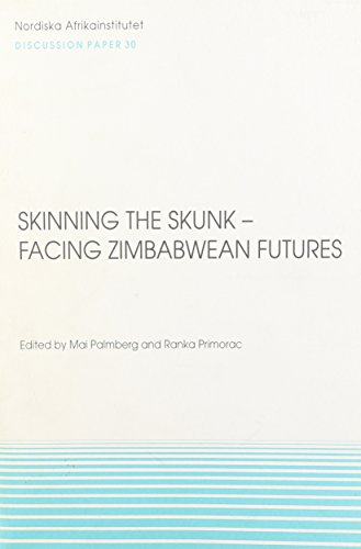 Beispielbild fr Skinning the Skunk -- Facing Zimbabwean Futures zum Verkauf von Blackwell's
